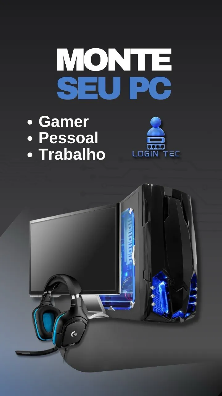PC sob medida - Login Tec